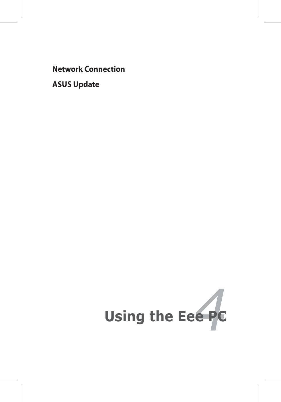Network ConnectionASUS Update4Using the Eee PC