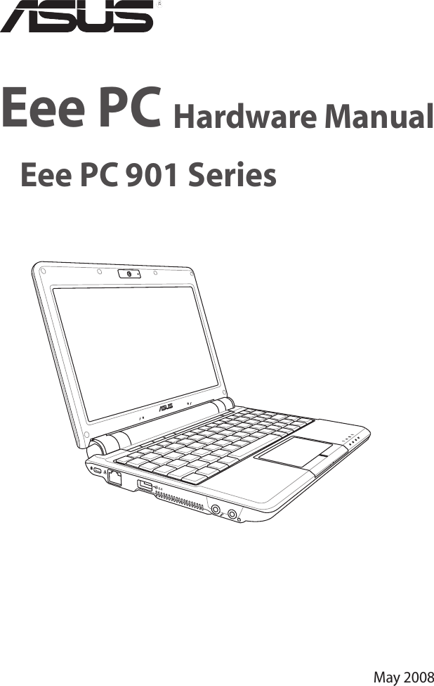 Eee PC Hardware Manual  Eee PC 901 SeriesMay 2008ANT