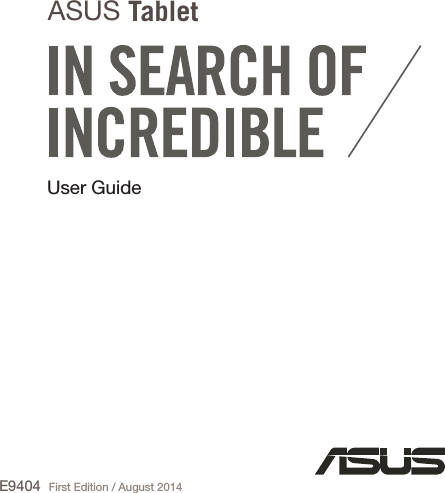 E9131User GuideE9404ASUS TabletFirst Edition / August 2014