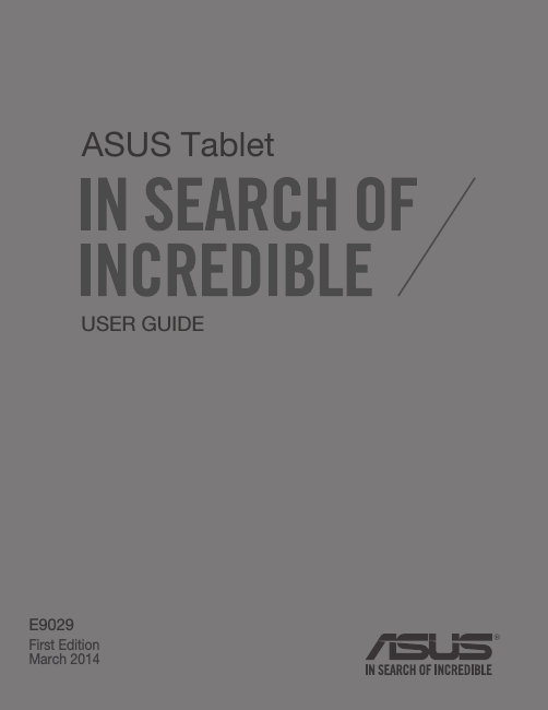 USER GUIDEASUS TabletE9029First EditionMarch 2014