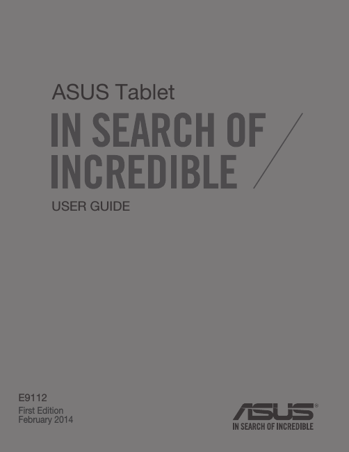 USER GUIDEE9112ASUS TabletFirst EditionFebruary 2014