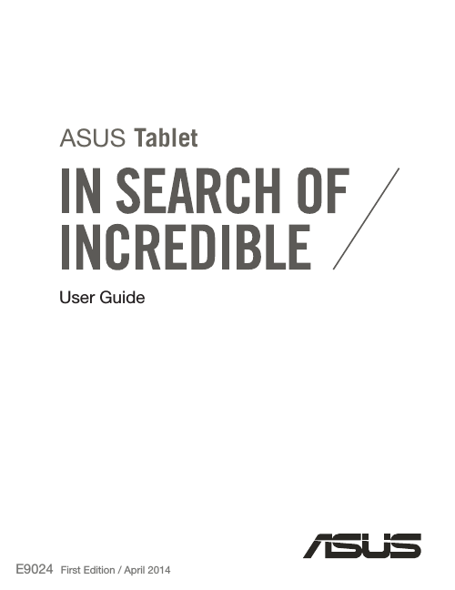 User GuideE9024ASUS TabletFirst Edition / April 2014