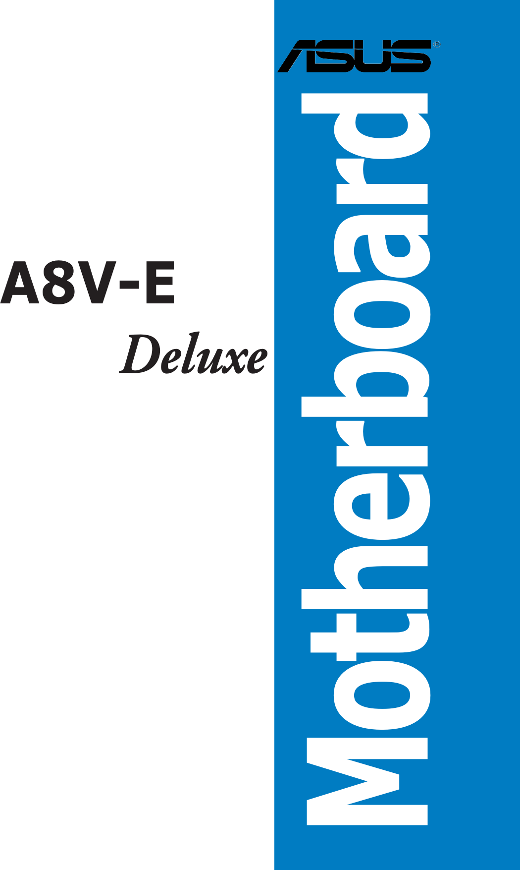 MotherboardA8V-EDeluxe