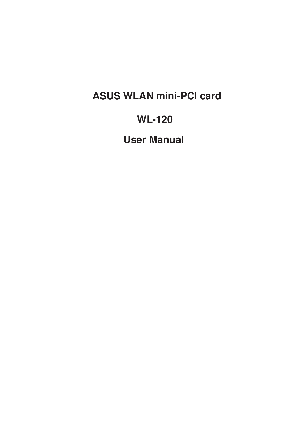   ASUS WLAN mini-PCI cardWL-120            User Manual 