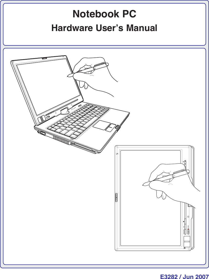 Notebook PCHardware User’s ManualE3282 / Jun 2007