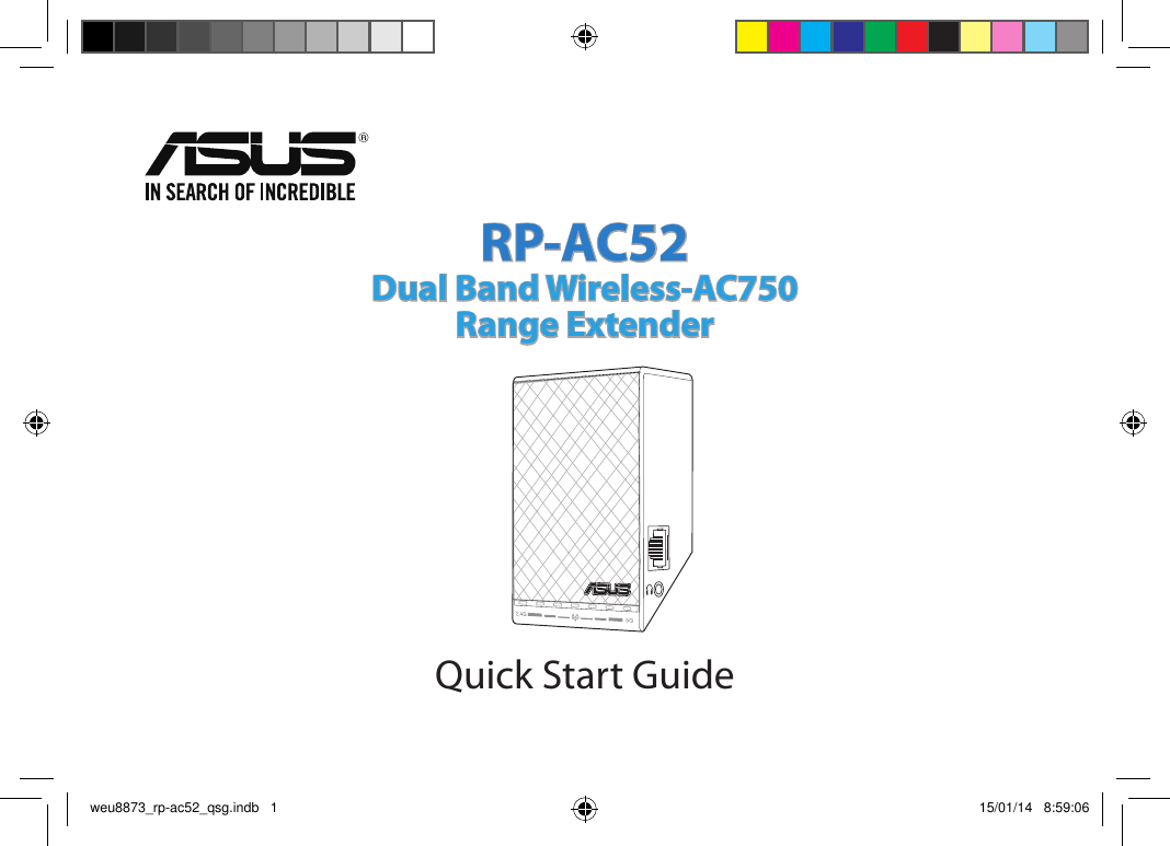 Quick Start GuideRP-AC52Dual Band Wireless-AC750Range Extender weu8873_rp-ac52_qsg.indb   1 15/01/14   8:59:06