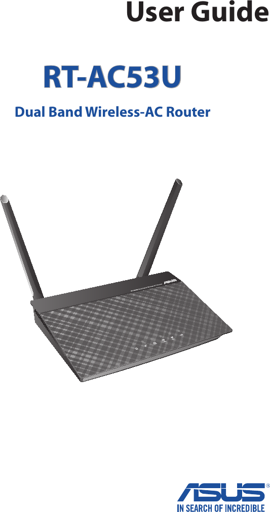 User GuideRT-AC53UDual Band Wireless-AC Router  