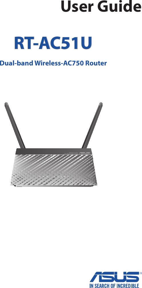 User GuideRT-AC51UDual-band Wireless-AC750 Router