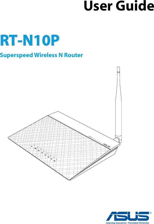 RT-N10PSuperspeed Wireless N RouterUser Guide