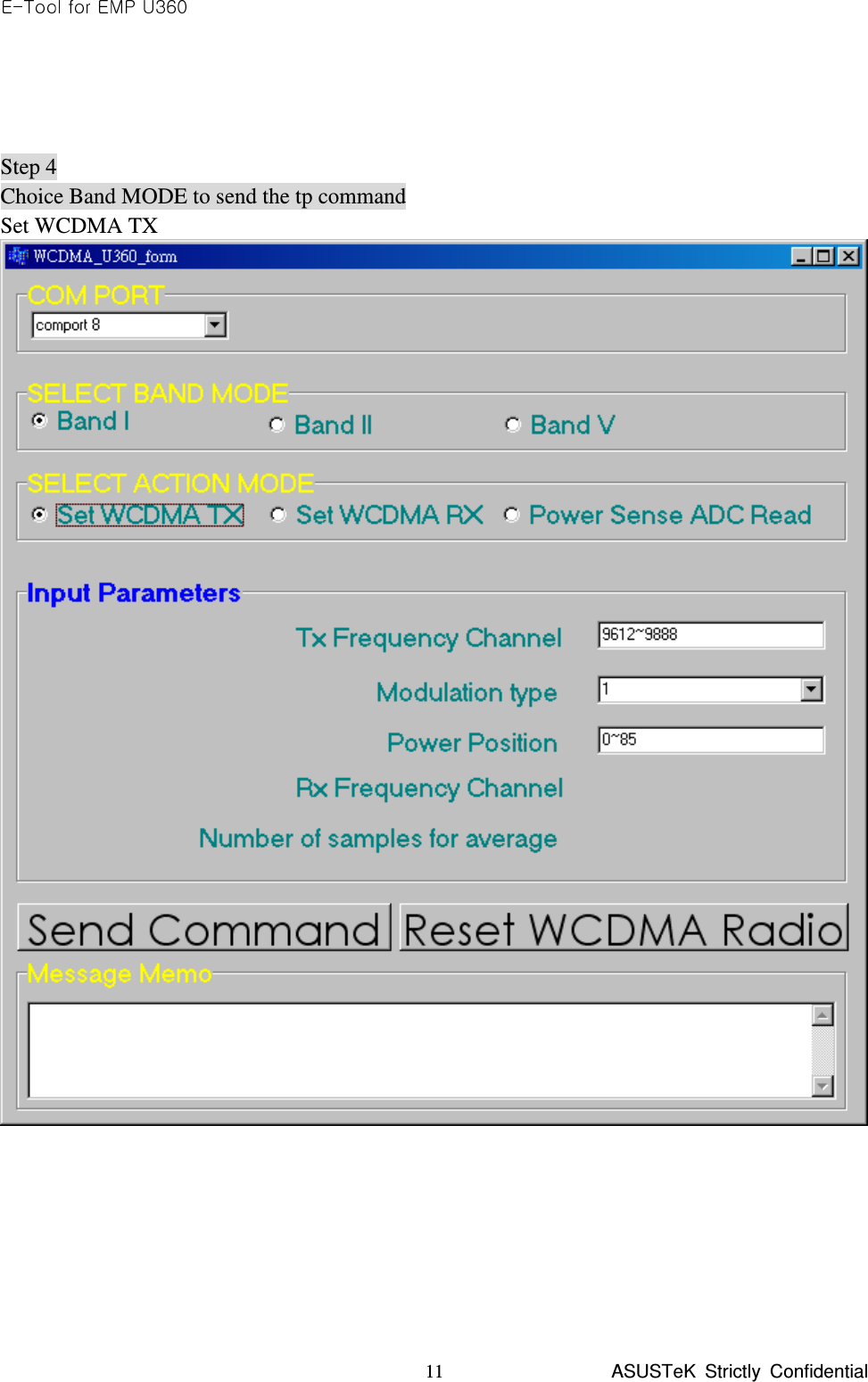  ASUSTeK  Strictly  Confidential 11    Step 4 Choice Band MODE to send the tp command Set WCDMA TX         