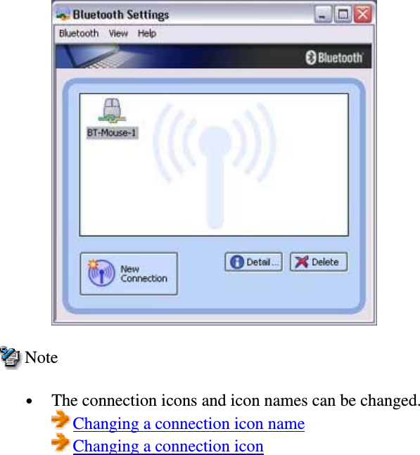 Note•  The connection icons and icon names can be changed.Changing a connection icon nameChanging a connection icon