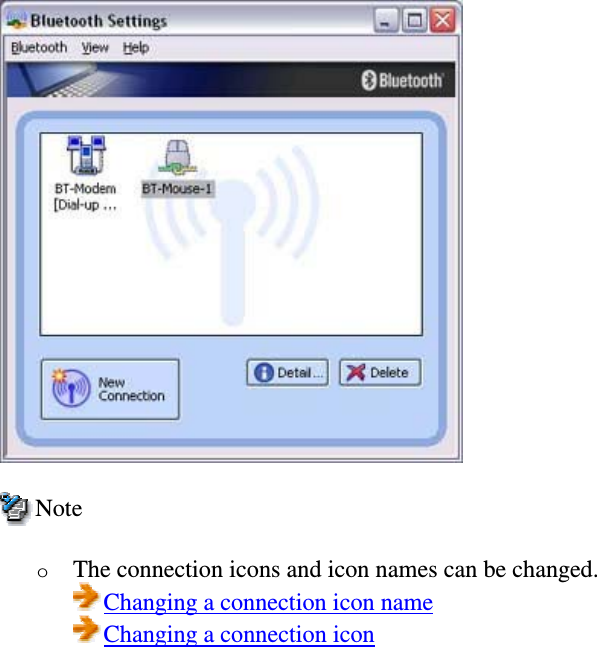 NoteoThe connection icons and icon names can be changed.Changing a connection icon nameChanging a connection icon