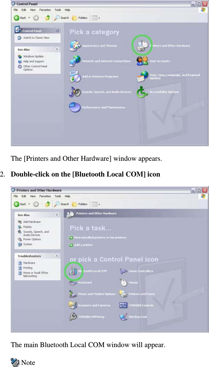 The [Printers and Other Hardware] window appears.2. Double-click on the [Bluetooth Local COM] iconThe main Bluetooth Local COM window will appear.Note