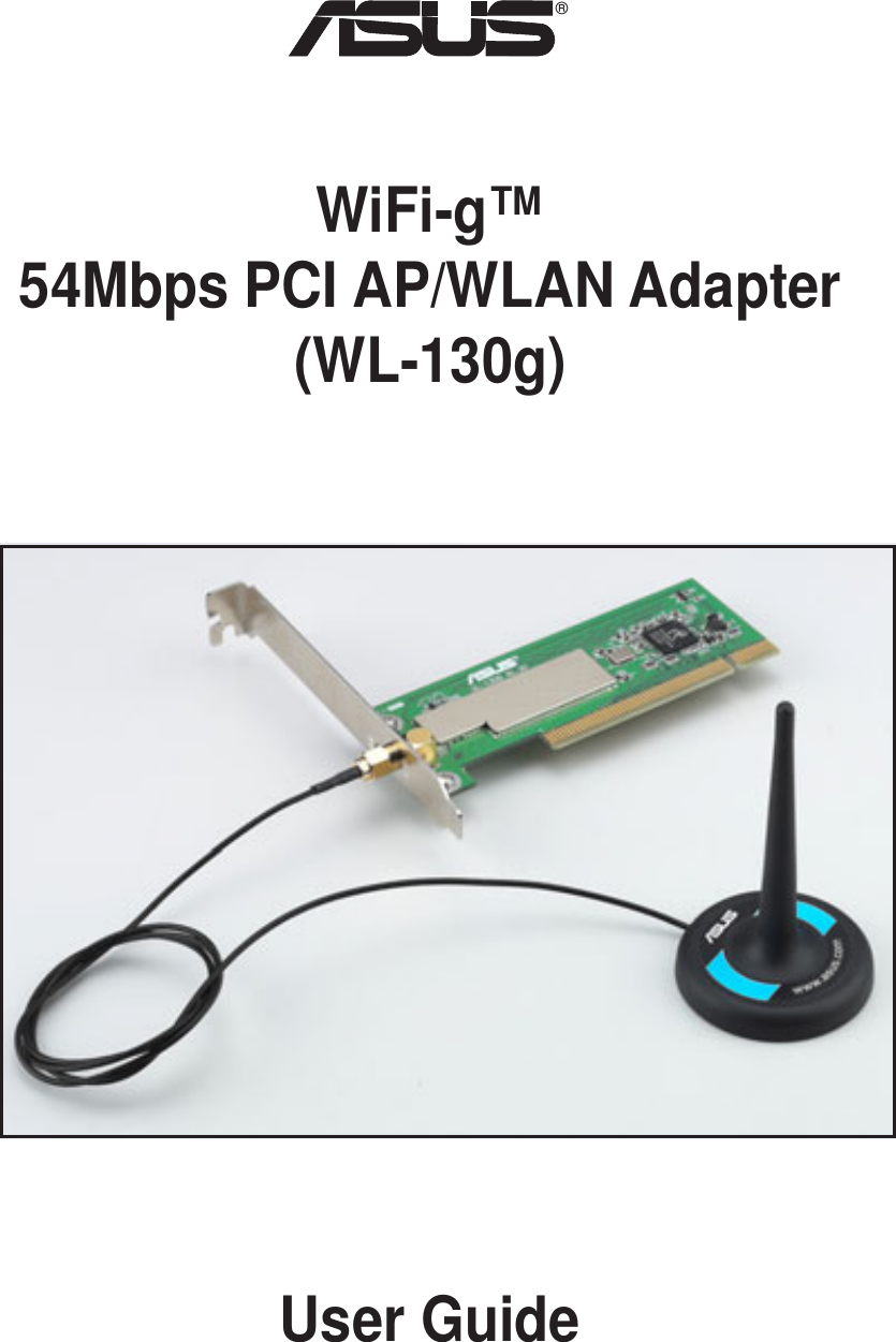 User Guide®WiFi-g™54Mbps PCI AP/WLAN Adapter(WL-130g)