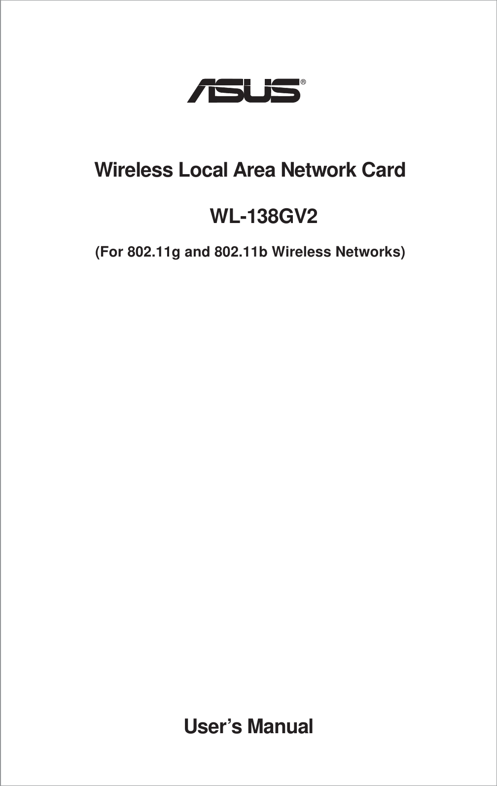 ®User’s ManualWireless Local Area Network CardWL-138GV2(For 802.11g and 802.11b Wireless Networks)