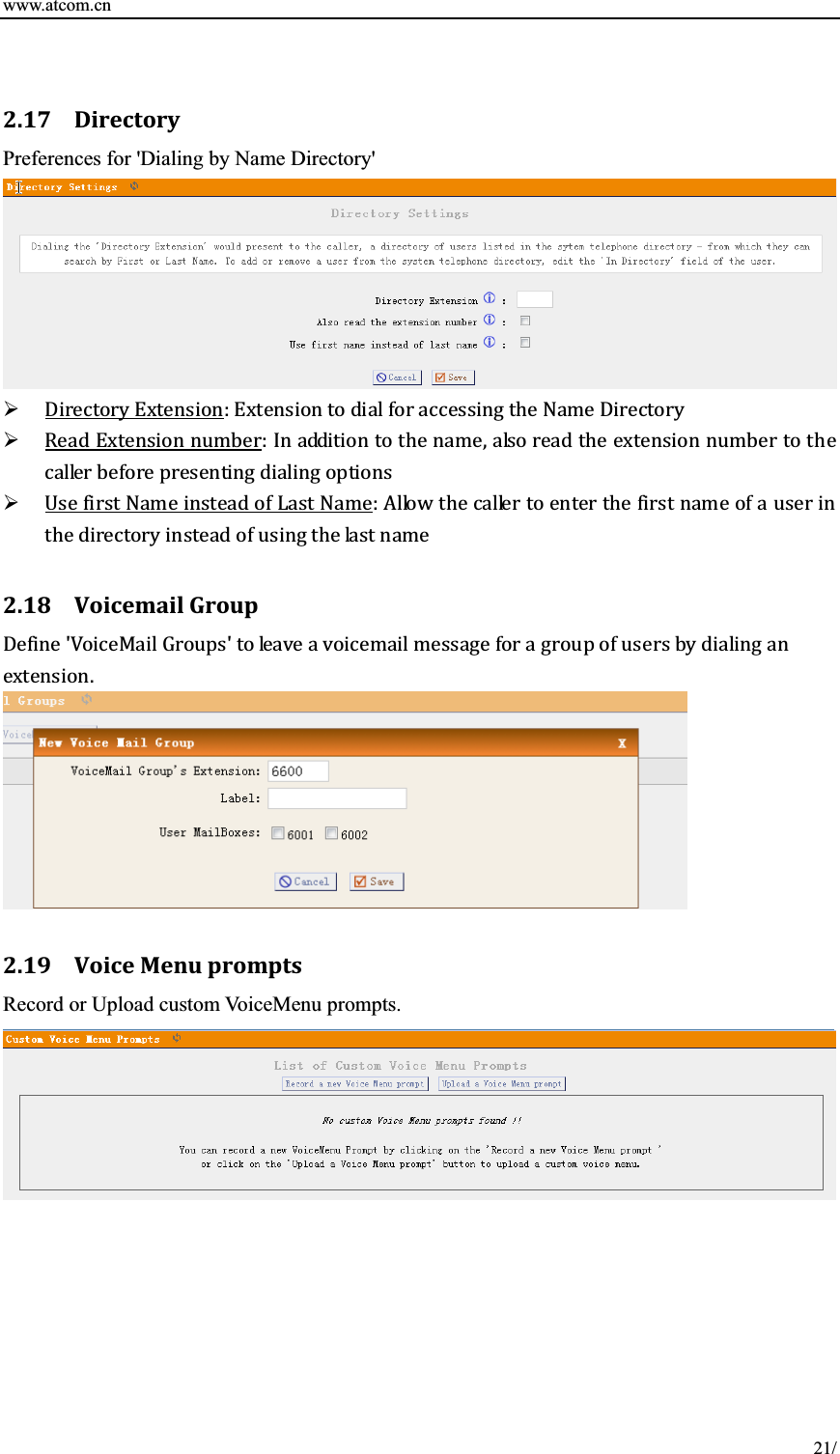 www.atcom.cn 2.17 DirectoryPreferences for &apos;Dialing by Name Directory&apos; ¾ǣ¾ǣǡ¾ǣ2.18 VoicemailGroup̵̵Ǥ2.19 VoiceMenupromptsRecord or Upload custom VoiceMenu prompts. 21/