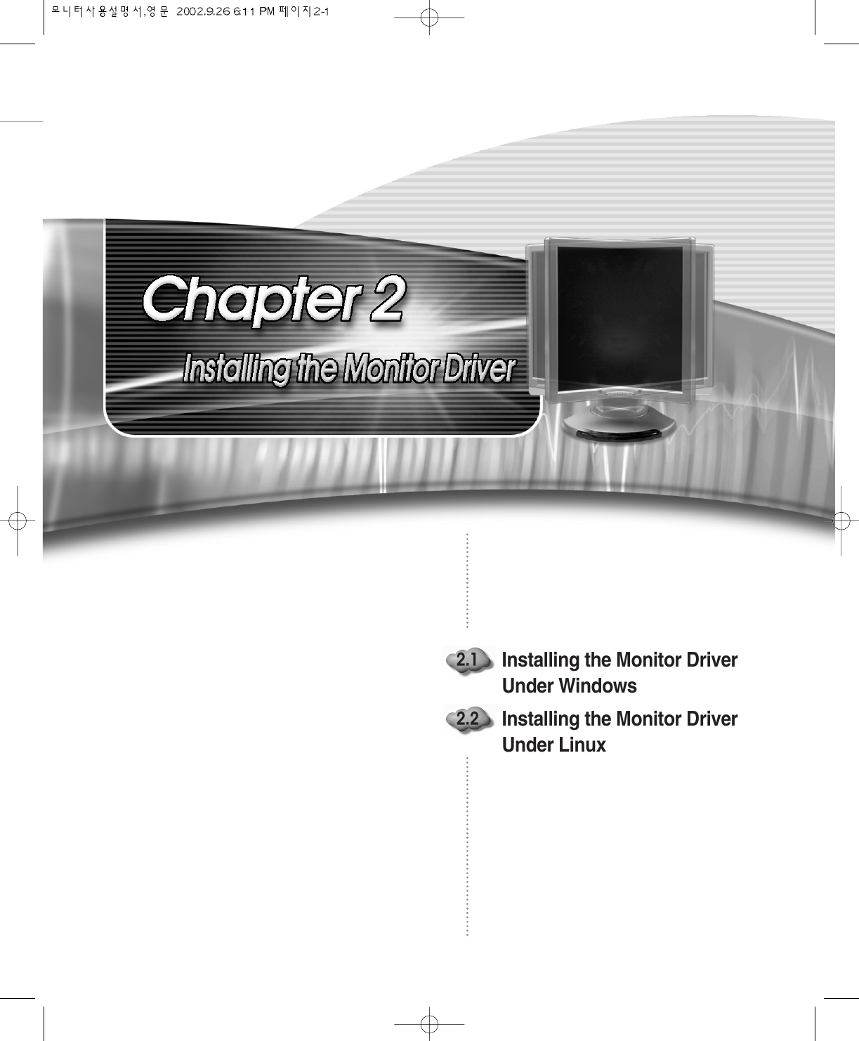 Installing the Monitor DriverUnder Windows Installing the Monitor DriverUnder Linux2.12.2