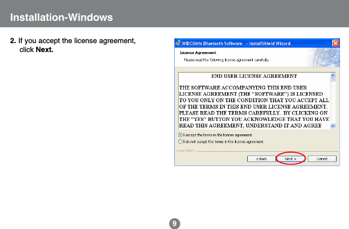Installation-Windows92. If you accept the license agreement,    click Next.