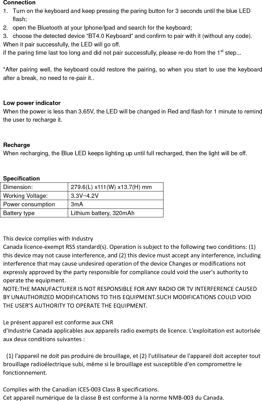 ThisequipmentcomplieswithFCCRFradiationexposurelimitssetforthforanuncontrolledenvironment.Thisdeviceanditsantennamustnotbeco‐locatedoroperatinginconjunctionwithanyotherantennaortransmitter. 