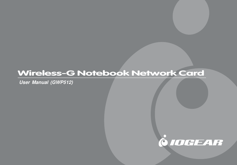Wireless-G Notebook Network CardUser Manual (GWP512)