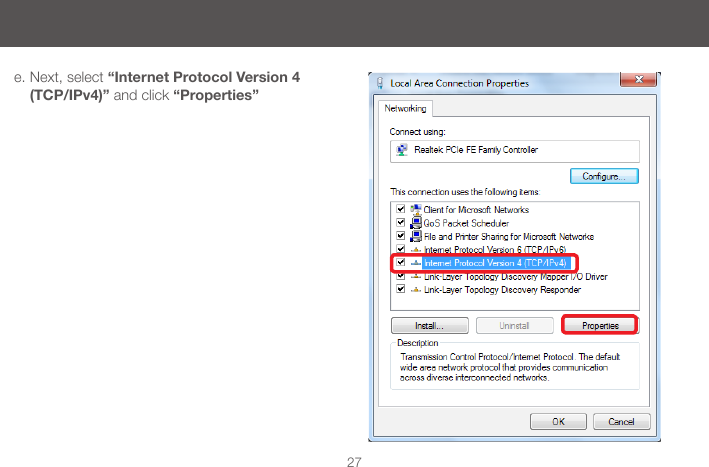 27e. Next, select &ldquo;Internet Protocol Version 4 (TCP/IPv4)&rdquo; and click &ldquo;Properties&rdquo; 