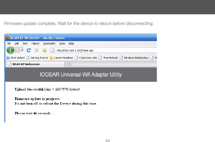 44Firmware update complete. Wait for the device to reboot before disconnecting.