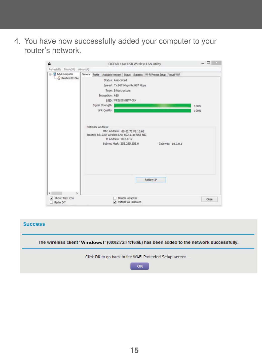154.  You have now successfully added your computer to your   router&rsquo;s network. 