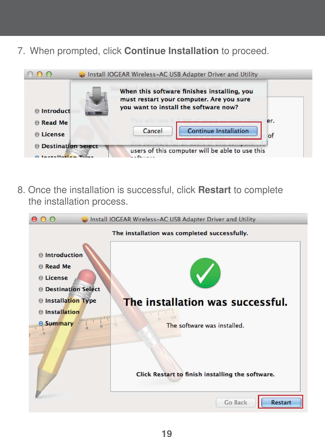 197.  When prompted, click Continue Installation to proceed.8. Once the installation is successful, click Restart to complete    the installation process.