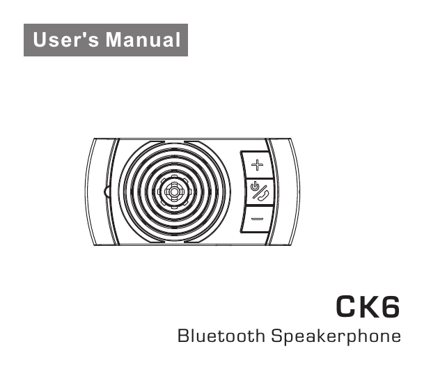 User&apos;s ManualBluetooth SpeakerphoneK6C