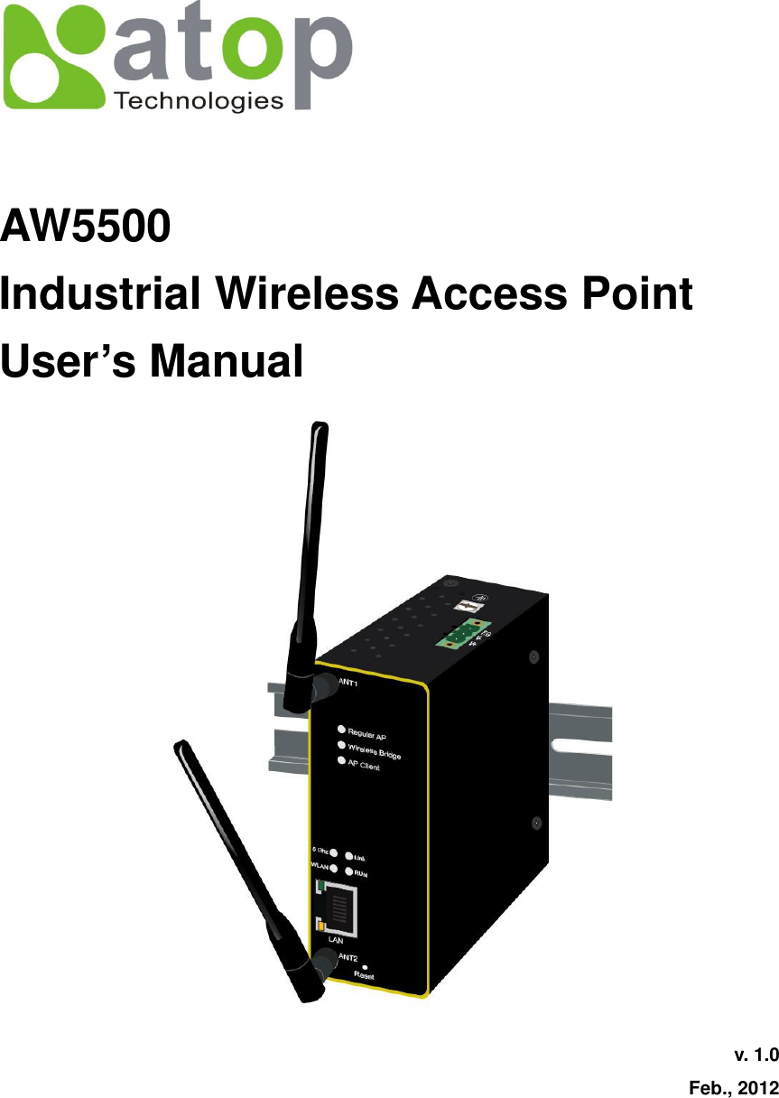   AW5500 Industrial Wireless Access Point User’s Manual  v. 1.0 Feb., 2012    