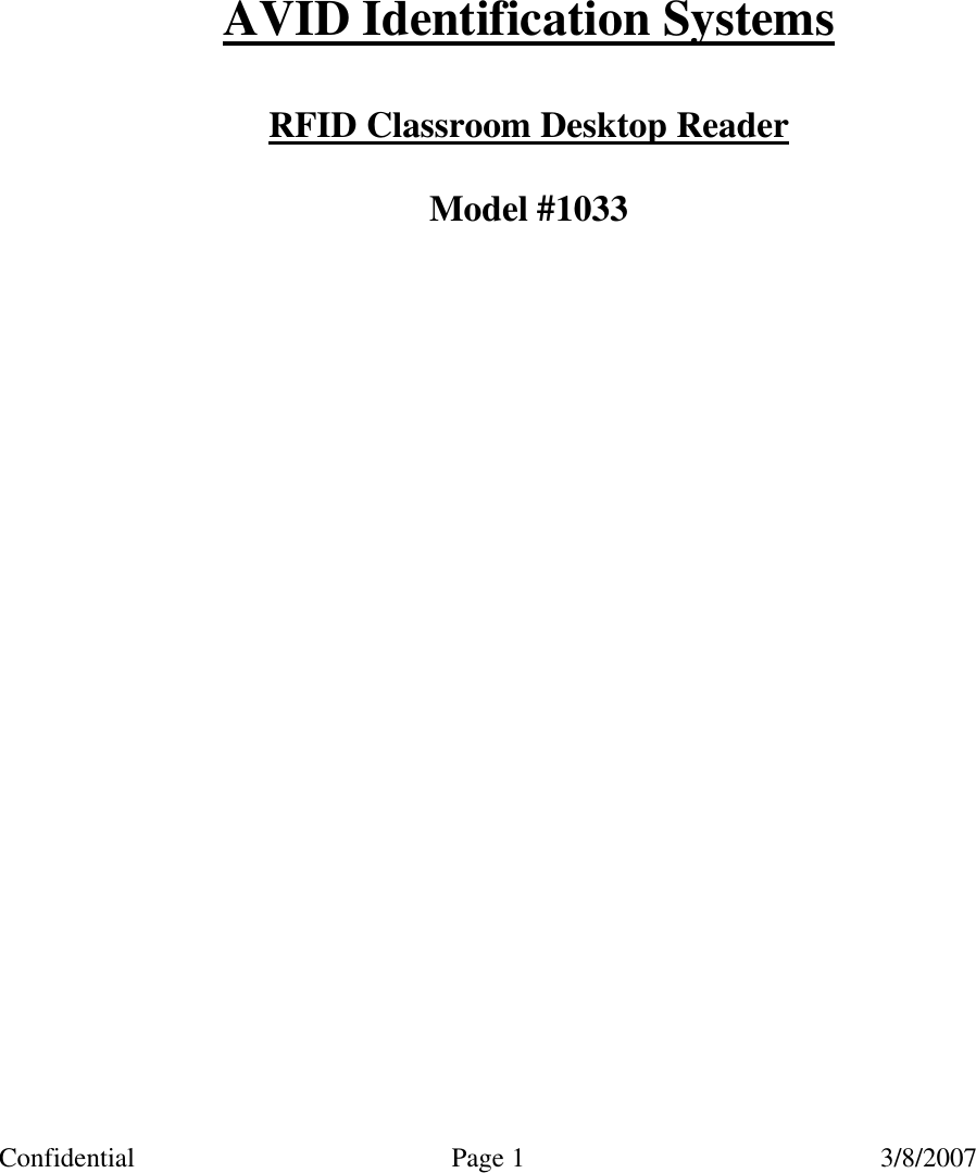 Confidential Page 1 3/8/2007              AVID Identification Systems  RFID Classroom Desktop Reader  Model #1033                             