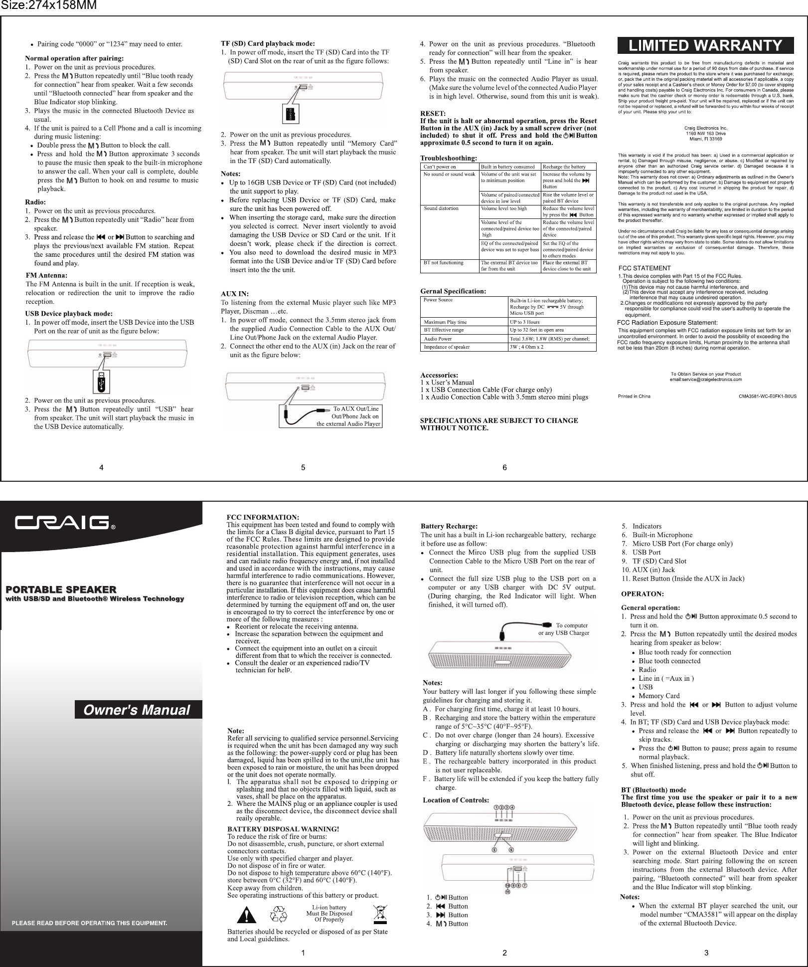 FCC STATEMENT1.This device complies with Part 15 of the FCC Rules.Operation is subject to the following two conditions:(1)This device may not cause harmful interference, and(2)This device must accept any interference received, including interference that may cause undesired operation.2.Changes or modifications not expressly approved by the partyresponsible for compliance could void the user's authority to operate theequipment.FCC Radiation Exposure Statement: This equipment complies with FCC radiation exposure limits set forth for anuncontrolled environment. In order to avoid the possibility of exceeding the FCC radio frequency exposure limits, Human proximity to the antenna shall not be less than 20cm (8 inches) during normal operation.p