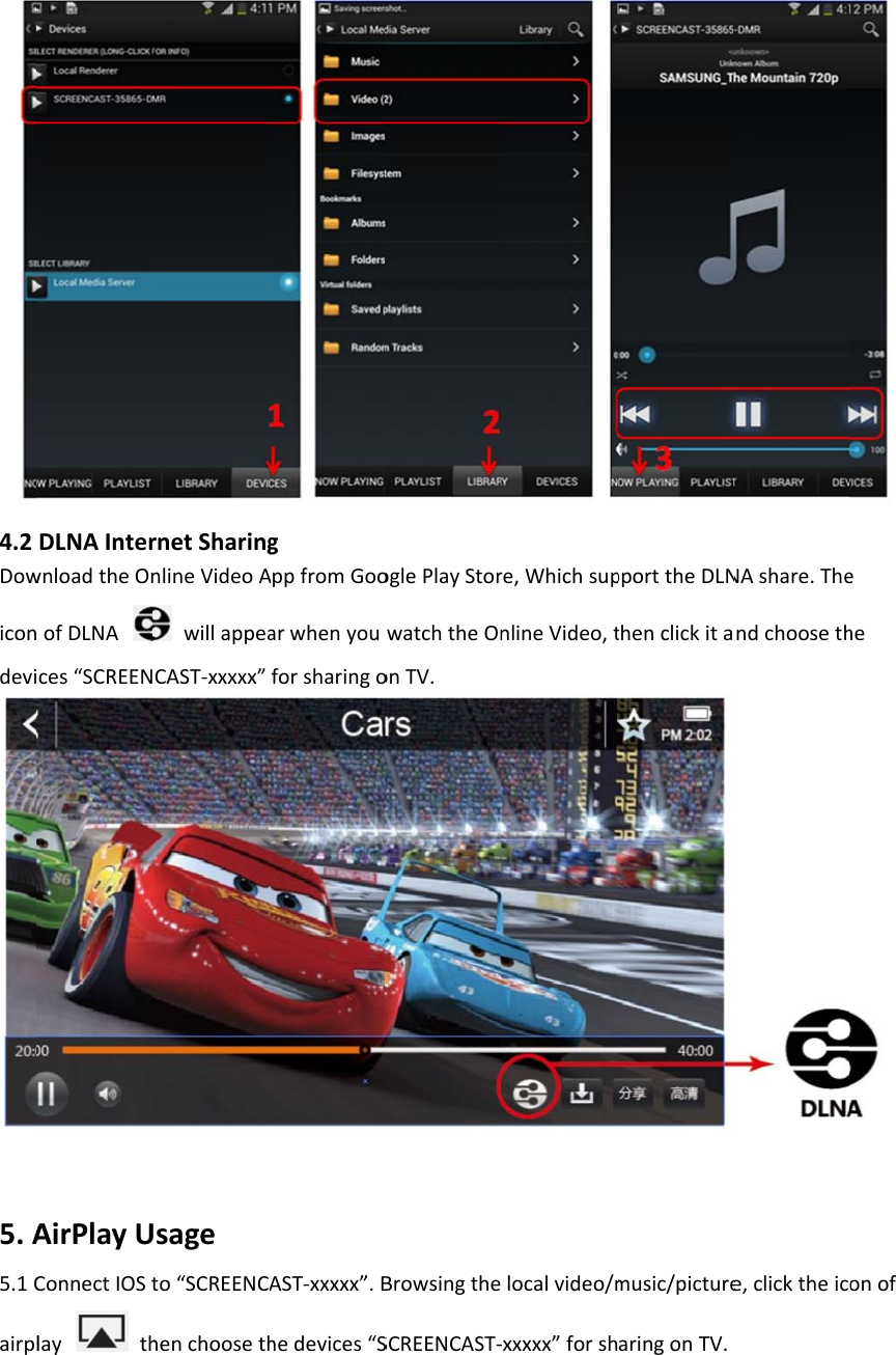 4.2Dowicondevi5.A5.1Cairpl DLNAInterwnloadtheOnofDLNAces&ldquo;SCREENAirPlayUConnectIOStlaythrnetSharingnlineVideoAwillappeaCAST‐xxxxx&rdquo;sageto&ldquo;SCREENCAhenchoosethgAppfromGooarwhenyouforsharingoAST‐xxxxx&rdquo;.Bhedevices&ldquo;SoglePlayStorwatchtheOnonTV.BrowsingtheSCREENCAST‐re,WhichsupnlineVideo,tlocalvideo/mxxxxx&rdquo;forshpporttheDLNthenclickitamusic/picturearingonTV.NAshare.Thendchoosethe,clicktheico eheonof