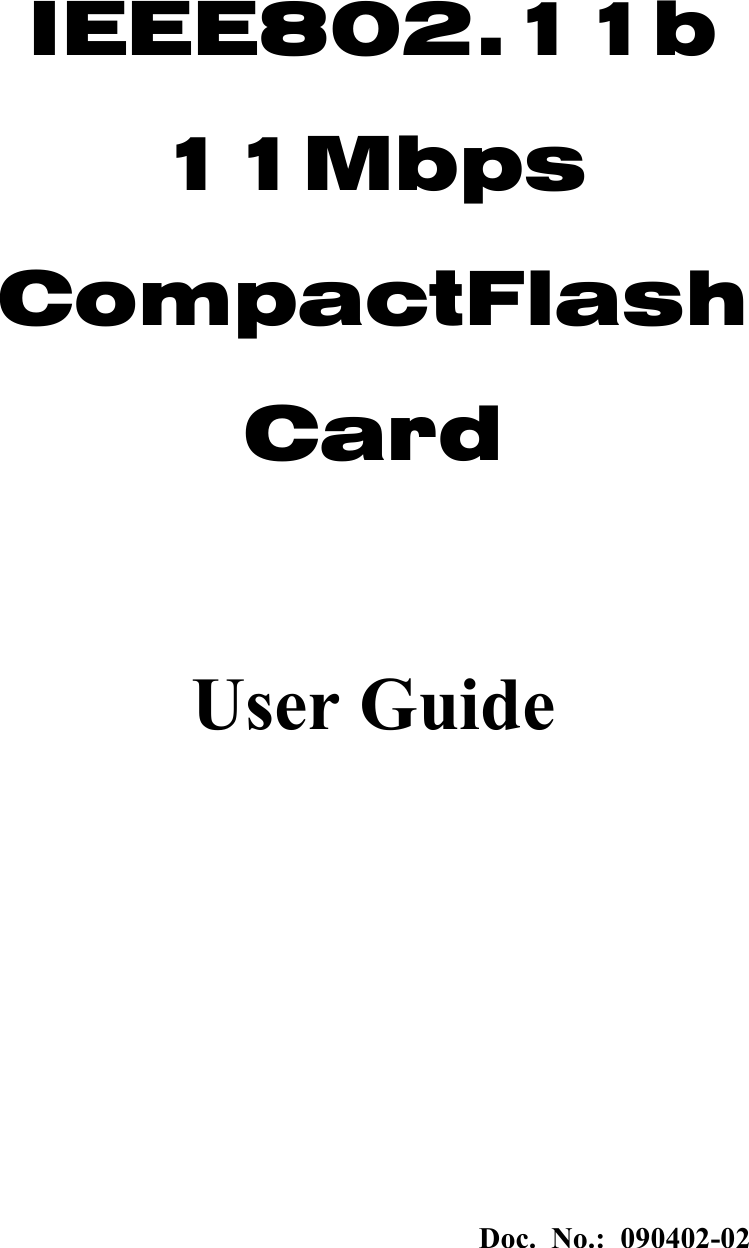  Doc. No.: 090402-02   IEEE802.11b 11Mbps CompactFlash Card  User Guide  