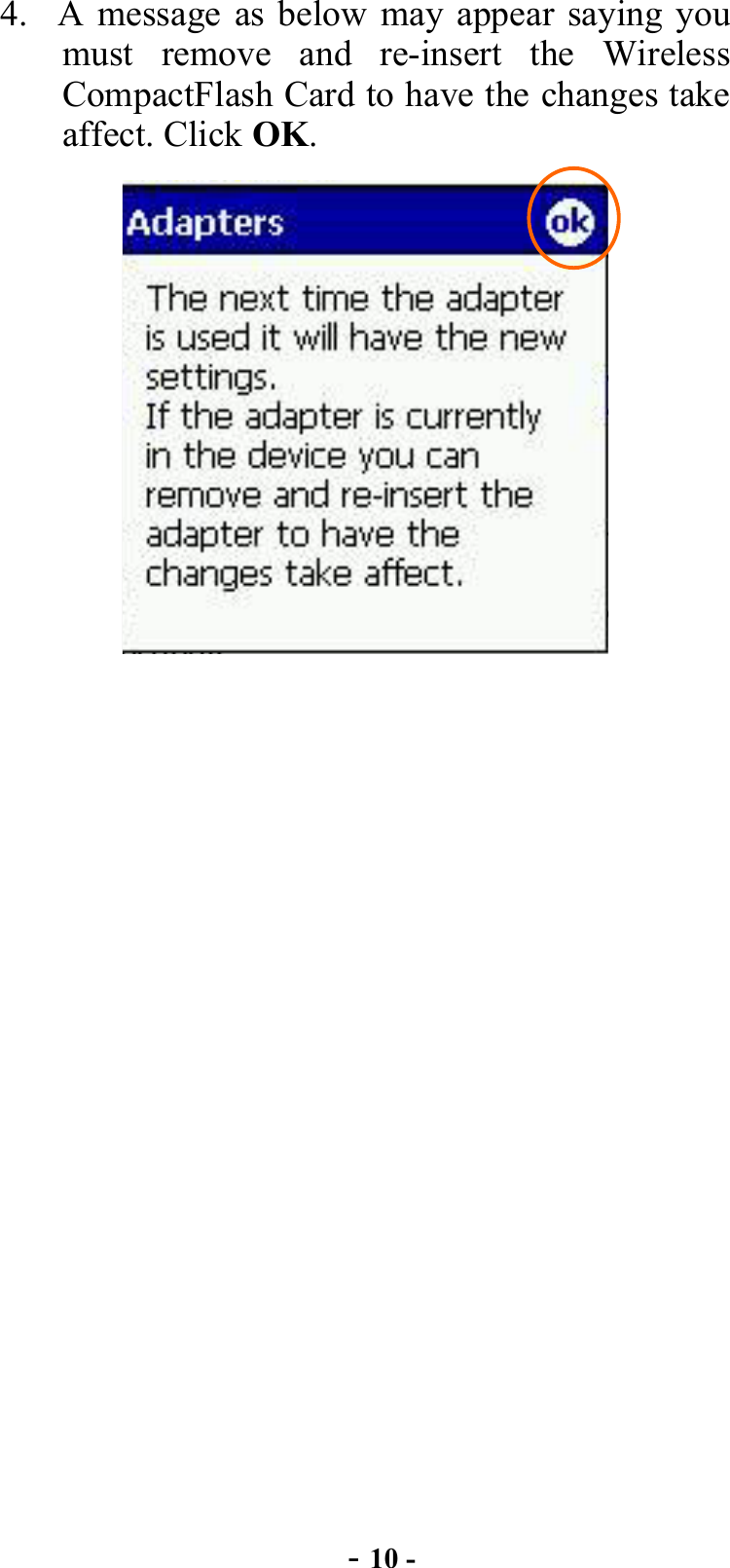  - 10 - 4.  A message as below may appear saying you must remove and re-insert the Wireless CompactFlash Card to have the changes take affect. Click OK.  