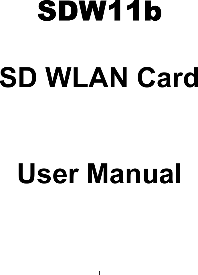  1    SDW11b  SD WLAN Card   User Manual          