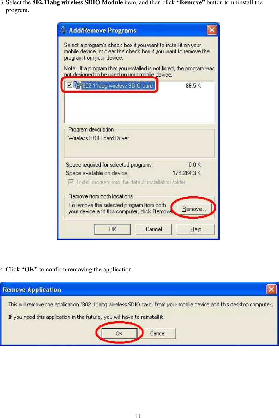   11  3. Select the 802.11abg wireless SDIO Module item, and then click “Remove” button to uninstall the program.     4. Click “OK” to confirm removing the application.  