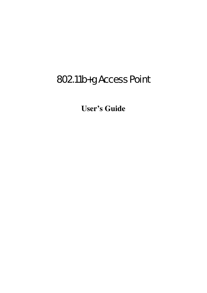       802.11b+g Access Point   User’s Guide  