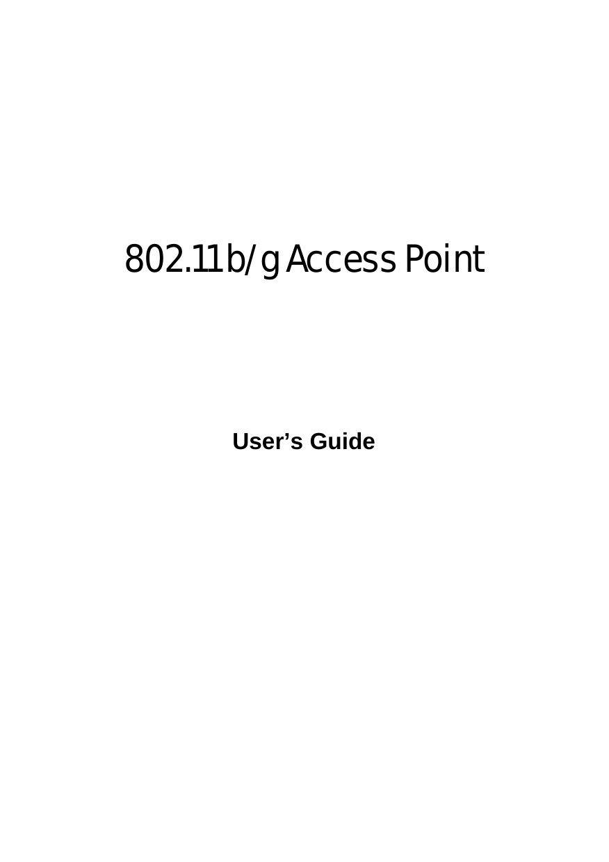        802.11 b/g Access Point     User’s Guide 