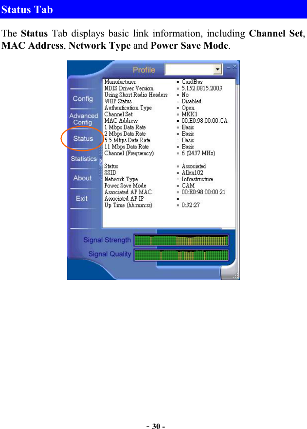  - 30 - Status Tab The  Status  Tab displays basic link information, including Channel Set, MAC Address, Network Type and Power Save Mode.   