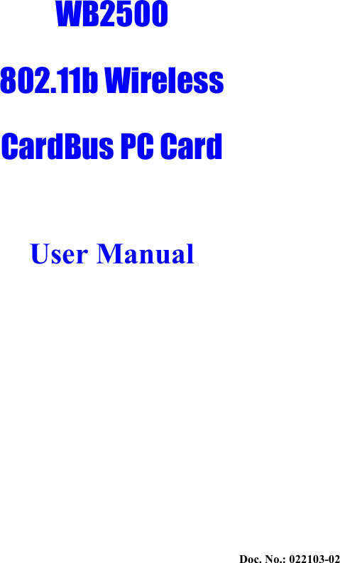 Doc. No.: 022103-02   WB2500 802.11b Wireless CardBus PC Card  User Manual 