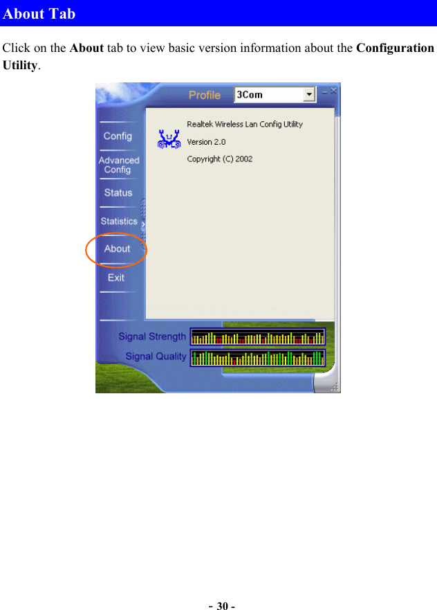  - 30 - About Tab Click on the About tab to view basic version information about the Configuration Utility.  