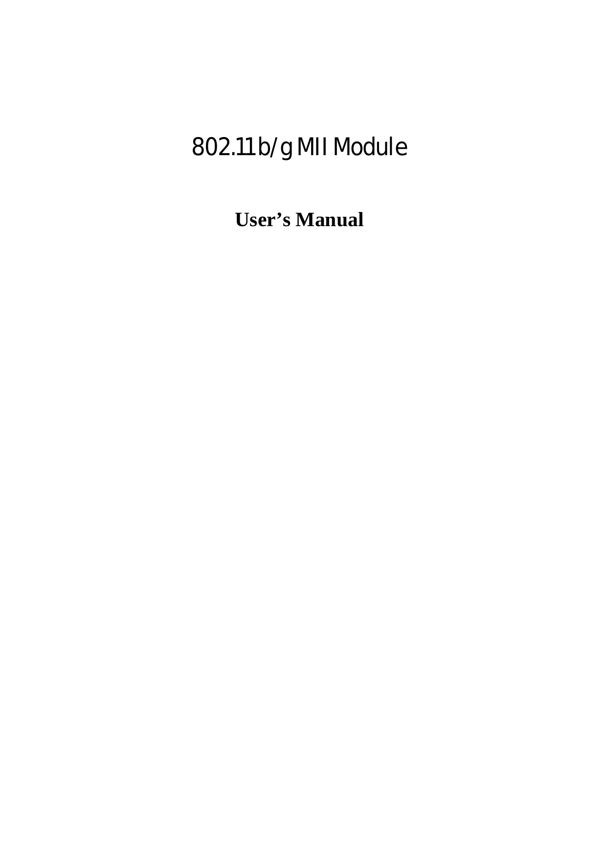    802.11 b/g MII Module  User’s Manual        