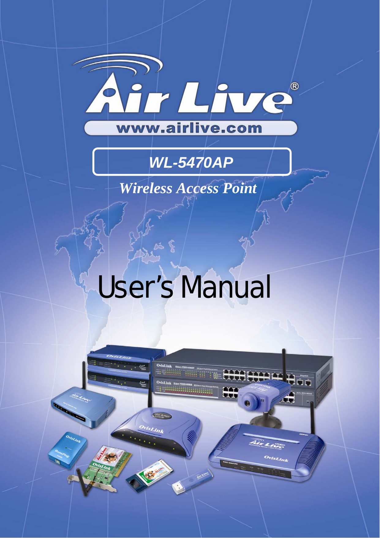                                                           1                                  WL5470AP User’s Manual User’s Manual Wireless Access Point WL-5470AP 