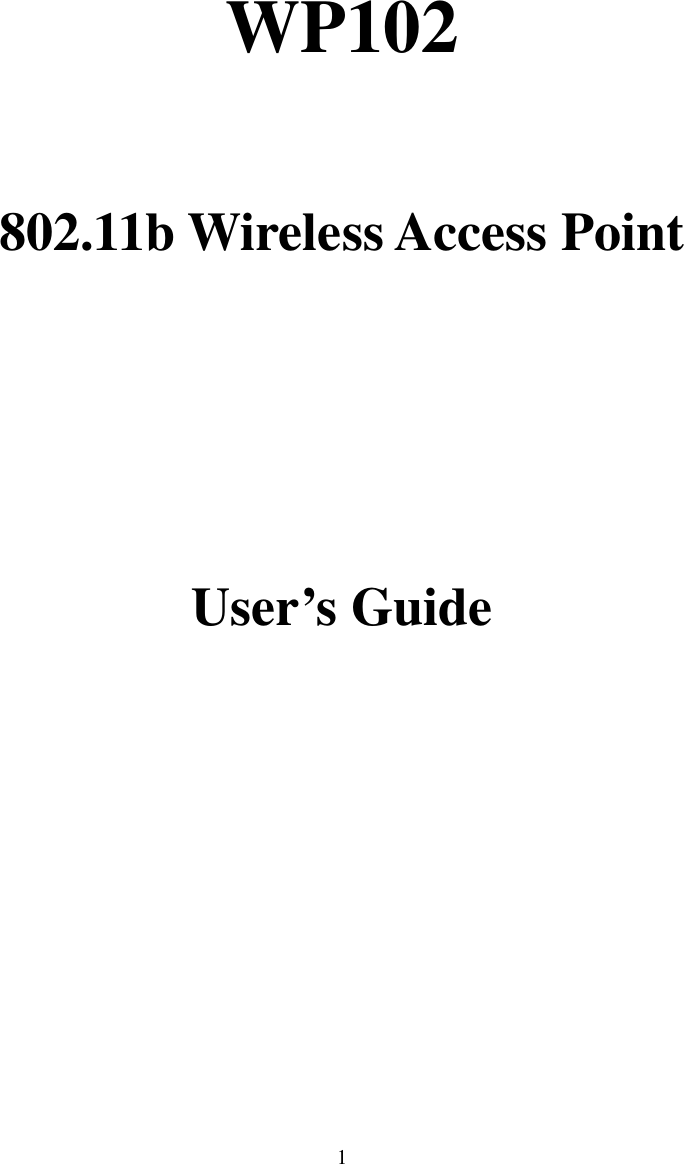  1WP102 802.11b Wireless Access Point User’s Guide 