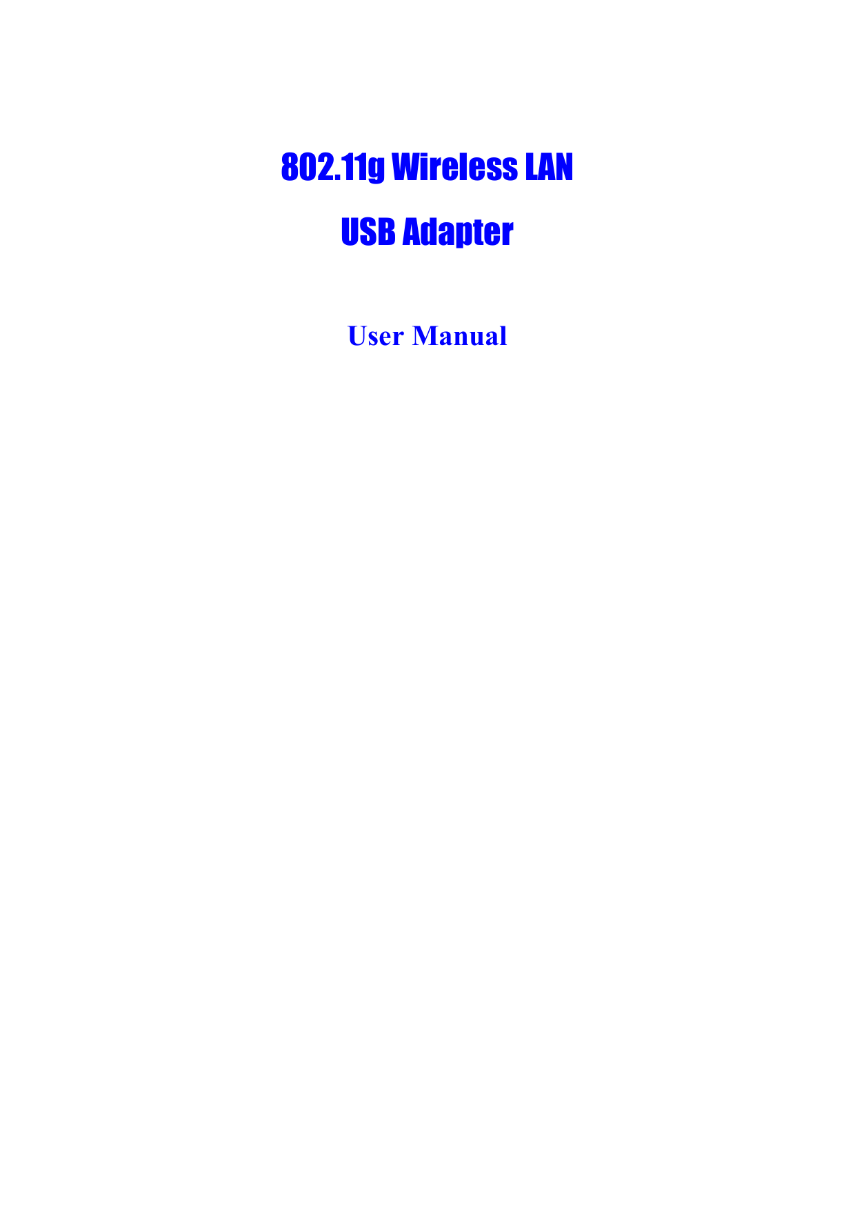    802.11g Wireless LAN USB Adapter  User Manual 