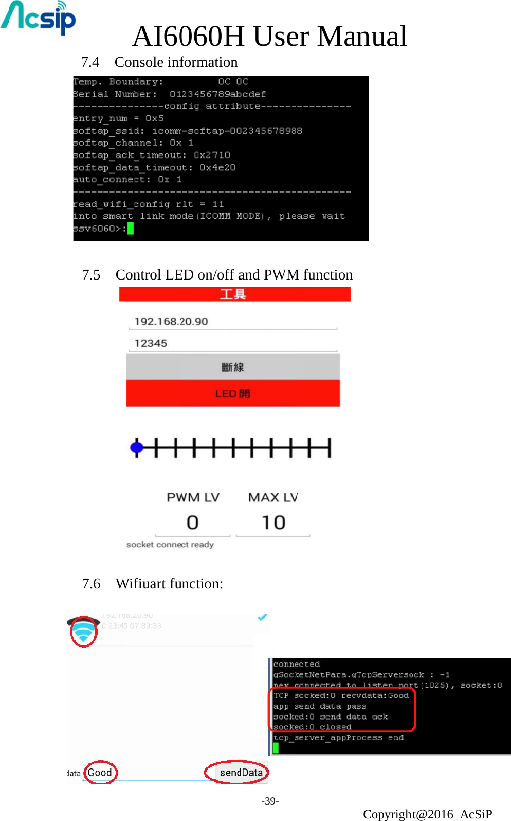 7.4  C 7.5  C      7.6  W     AI60Console infControl LEWifiuart fu060HformationED on/off aunction: H Use-39- and PWMer MaM functionanual Copyright  ht@2016 AcSiP  