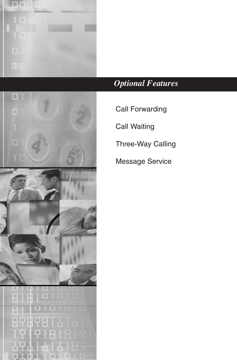 Call ForwardingCall WaitingThree-Way CallingMessage ServiceOptional Features