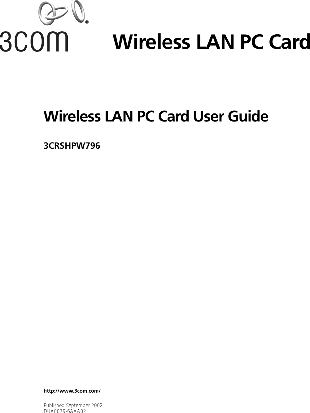 Wireless LAN PC Card User Guide3CRSHPW796Wireless LAN PC Card http://www.3com.com/Published September 2002DUA0079-6AAA02