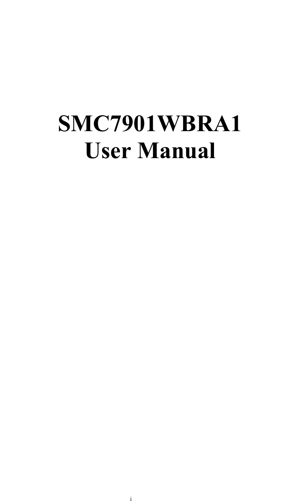                                                           i    SMC7901WBRA1                   User Manual         